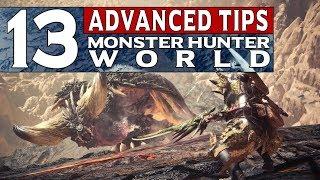 13 Advanced Tips For MONSTER HUNTER WORLD You Need To Know