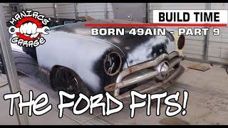 1949 Ford body swapped BMW - The Ford front clip is on the BMW (Episode 9)