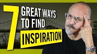 7 Great Ways to Find Inspiration and Creative Motivation