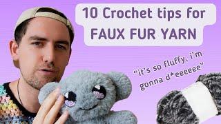 Crochet tips for Faux fur / Fuzzy Amigurumi | Top 10 tips for working with fur yarn