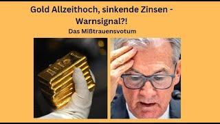 Gold Allzeithoch, sinkende Zinsen - Warnsignal?! Marktgeflüster Teil 1