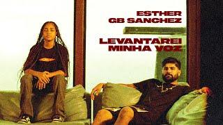 GB Sanchez & Esther - Levantarei Minha Voz (Vídeo Oficial)