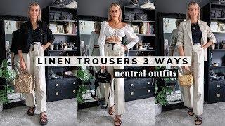 LINEN TROUSERS | HOW TO STYLE | 3 Neutral Outfits & Buying linen online