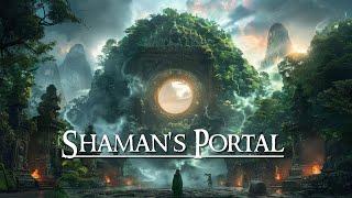 The Shaman's Portal: From Ancient Tribes To Modern Vibes - Tribal Ambient Downtempo - Music in 432hz