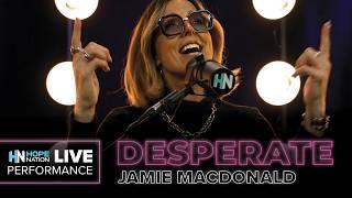 Jamie MacDonald - Desperate (Live Performance + Story Behind the Song)