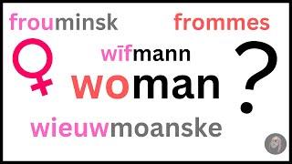 What does "woman" mean? | English and Frisian Connection