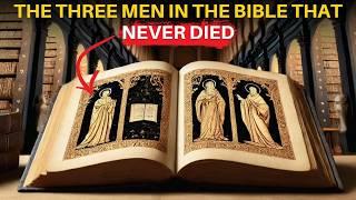 The 3 Men in The Bible that NEVER DIED | bible stories