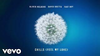 Oliver Heldens, David Guetta, FAST BOY - Chills (Feel My Love) (Official Visualiser)