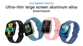 Q18 Smart Watch for Android Phones