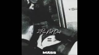2Pac's Not Dead - Mass (response to "2Pac Must Die") #Makaveli #2Pac #Tupac