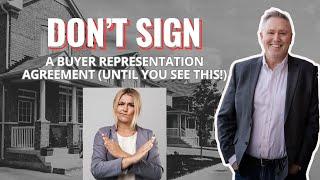 What is a Buyer Representation Agreement? (Don’t Sign One Until You Do This)