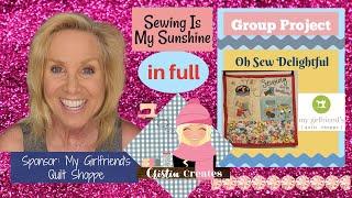 Kimberbell Oh Sew Delightful - Sewing Is My Sunshine Wall Hanging - Group Project