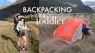 First Time Backpacking With a Toddler // Mt. Aspiring Hut, NZ