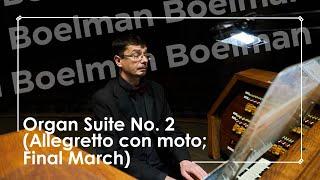 Boelman: Organ Suite No. 2 (Allegretto con moto; Final March)