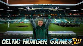 THE SEVENTH ANNUAL CELTIC FC HUNGER GAMES!