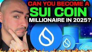 How Much SUI To Be A Millionaire In 2025? (SUI COIN WILL SHOCK YOU!) Sui Crypto Price Prediction!