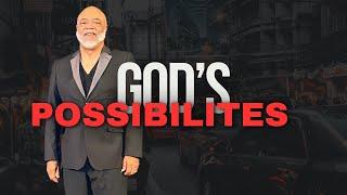 Opening God's Possibilities | Dr. C. Jay Matthews I