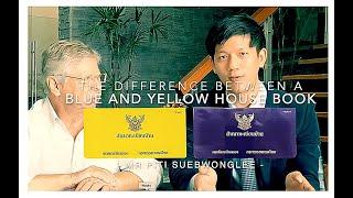 What is the Difference between Blue & Yellow House Book in Thailand?