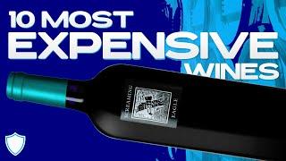 Top 10 Most Expensive Wines Brands in the World