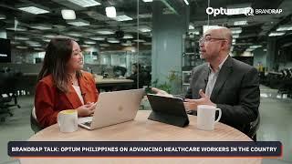 BrandRap Talk: Optum Philippines on advancing healthcare workers in the country