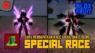 Cara Mendapatkan Race Ghoul Dan Cyborg, Race Khusus PVP || ROBLOX : Blox Fruit ||