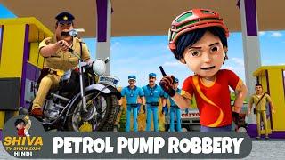 Petrol Pump Robbery | पेट्रोल पंप डकैती | शिवा Ep 136 | Action Cartoon | Shiva TV Show 2024 Hindi