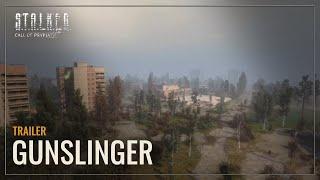 S.T.A.L.K.E.R.: Call of Prypiat — Gunslinger Trailer