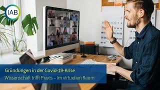 Gründungen in der Covid-19-Krise - Wissenschaft trifft Praxis im virtuellen Raum