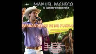 MANUEL PACHECO El Cantor Guanareño - " PARRANDEROS DE MI PUEBLO "