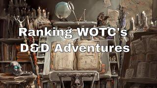 Ranking WOTC's D&D Published Campaign Adventures