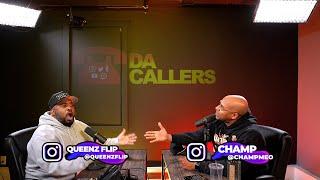 DA CALLERS - CHAMP EXPRESSES HIS ISSUES WITH MATH HOFFA & MATH CALLS UP & QUEENZFLIP IS BIAS