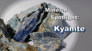 Mineral Spotlight - Kyanite