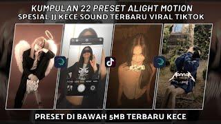 KUMPULAN 22 PRESET JJ ALIGHT MOTION SPESIAL JJ KECE SOUND TERBARU VIRAL TIKTOK | PRESET DI BAWAH 5MB