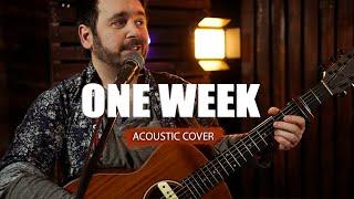 One Week (Acoustic Cover) | The Distance