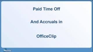 Tutorial - Time Off and Accruals : OfficeClip