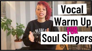 Vocal Warm Up for Soul Singers