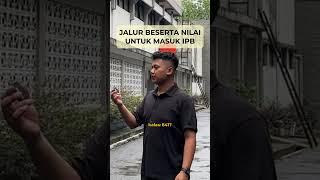 JALUR BESERTA NILAI UNTUK MASUK IPB