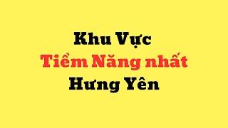 Khu vực rất tiềm năng tại tỉnh Hưng Yên