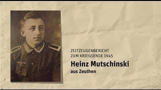 Heinz Mutschinski erzählt aus seinen Kriegserinnerungen 1945