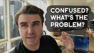 Stop Confusing Yourself -- Define The Problem And Solve It!