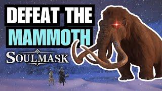 SOULMASK: Defeat The Titan Mammoth Boss