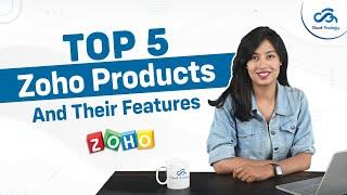 Top 5 Zoho Products And Their Features | Cloud Analogy