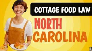 North Carolina Cottage Food Law 2022 [ Can You Sell Food From Home in North Carolina]