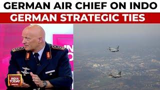 India Today Exclusive: German Air Chief Gerhatz On Indo-German Strategic Ties After Tarang Shakti