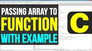 Passing Array to a Function in C Programming Language Video Tutorials