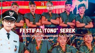 PRAGAAN FAIR 2024 || GELAR FESTIFAL TONG TONG SEREK DALAM RANGKA MEMPERINGATI HUT RI.79