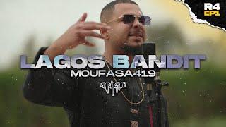 Moufasa 419 - Lagos Bandit  [RAP LA RUE] ROUND 4