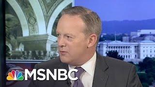 Sean Spicer On Steve Bannon's Controversy And The Travel Ban | Morning Joe | MSNBC