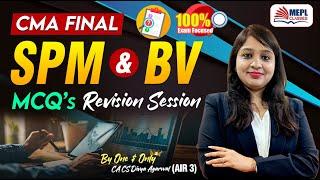 CMA FINAL - SPM & BV | MCQ's Revision  By Divya Agarwal Mam | MEPL Classes