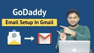 GoDaddy Email Setup in Gmail | Godaddy Email Setup |